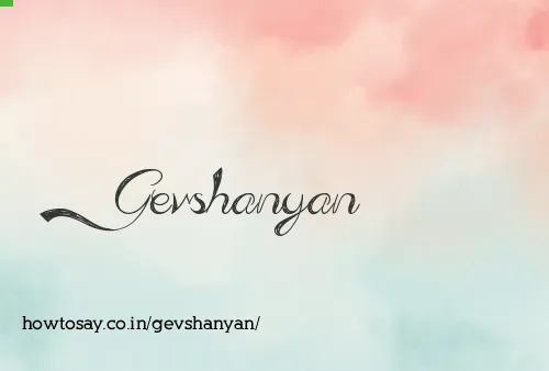 Gevshanyan