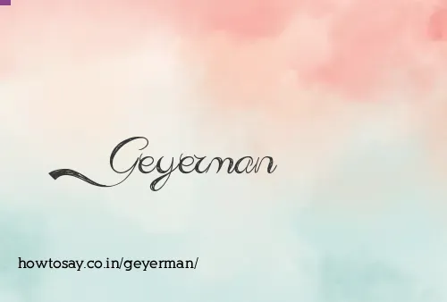 Geyerman