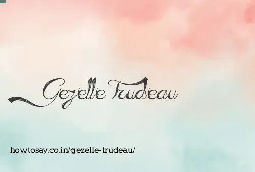 Gezelle Trudeau