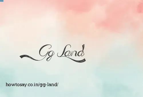 Gg Land