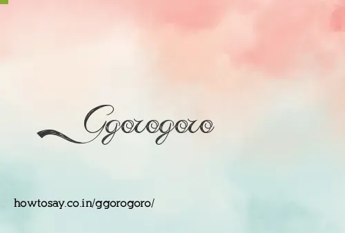 Ggorogoro