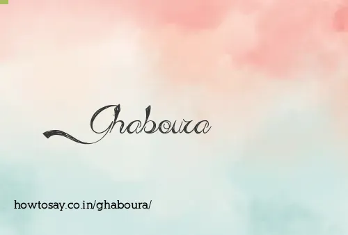 Ghaboura