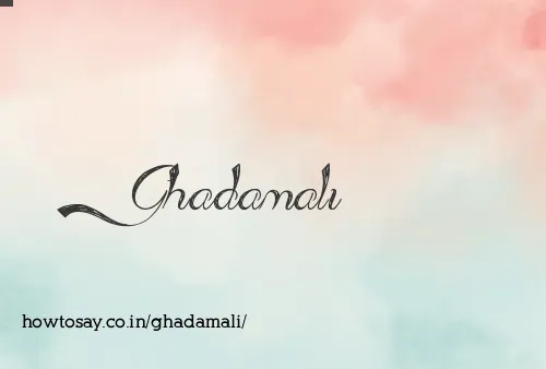 Ghadamali