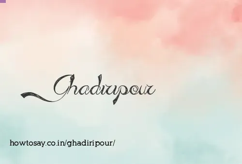 Ghadiripour