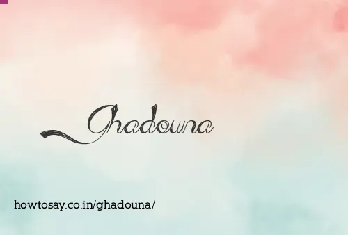 Ghadouna