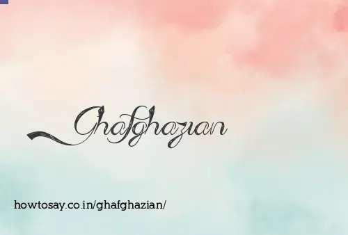 Ghafghazian