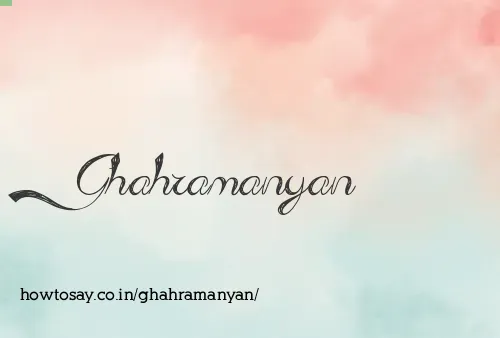 Ghahramanyan