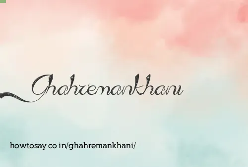 Ghahremankhani