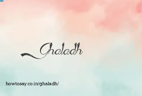 Ghaladh