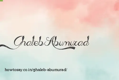 Ghaleb Abumurad