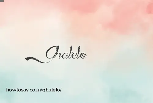 Ghalelo
