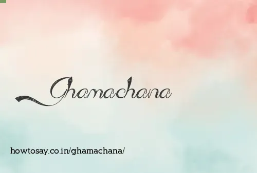 Ghamachana