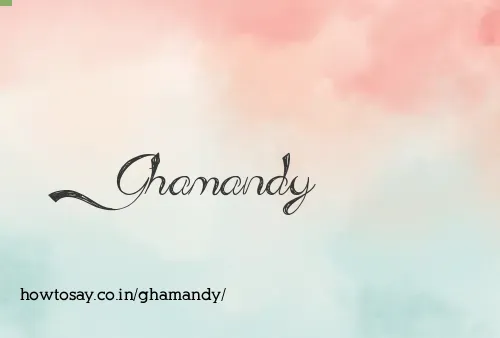 Ghamandy