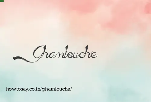 Ghamlouche