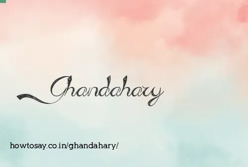Ghandahary