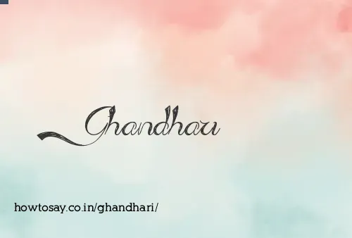 Ghandhari