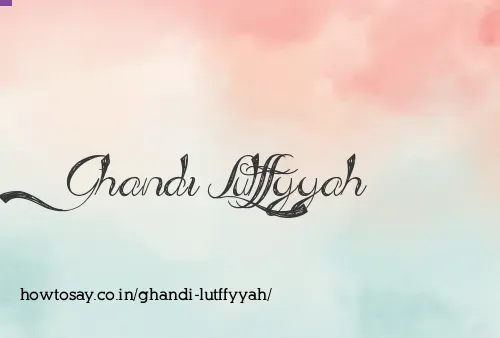 Ghandi Lutffyyah