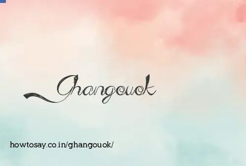 Ghangouok