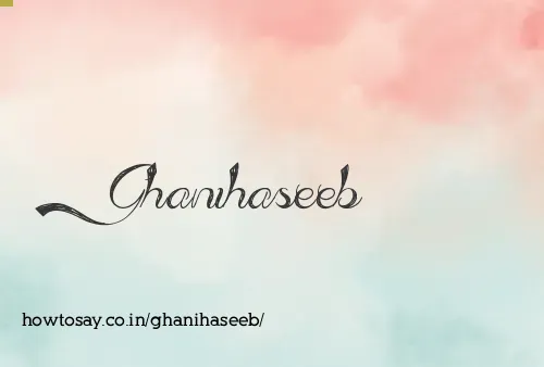 Ghanihaseeb
