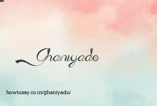 Ghaniyado