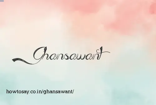 Ghansawant