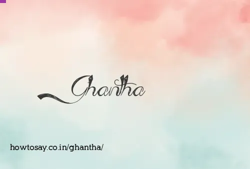 Ghantha