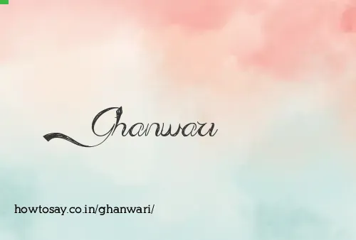 Ghanwari