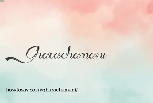 Gharachamani