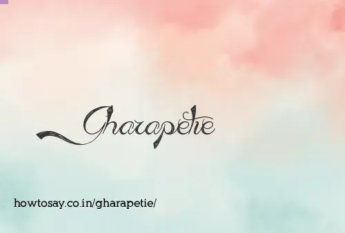 Gharapetie