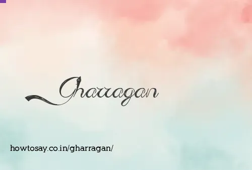 Gharragan