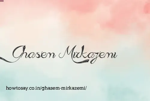 Ghasem Mirkazemi