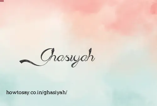 Ghasiyah