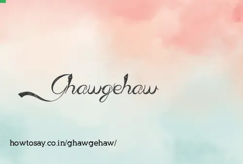 Ghawgehaw