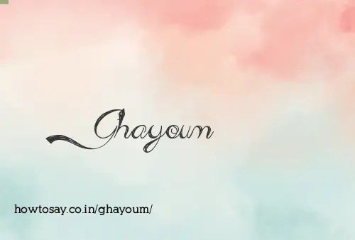 Ghayoum