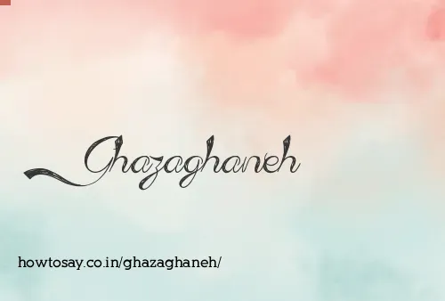 Ghazaghaneh