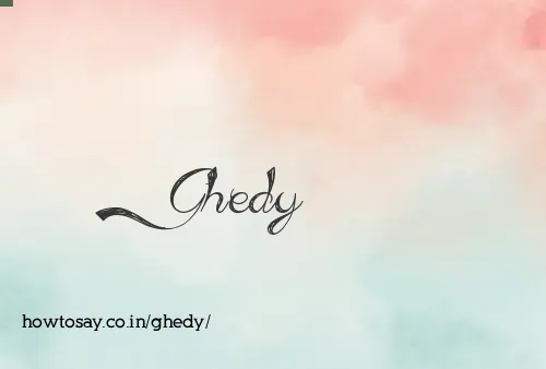 Ghedy