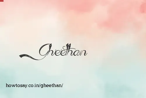 Gheethan