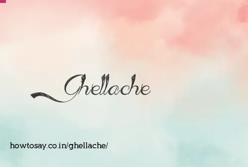 Ghellache