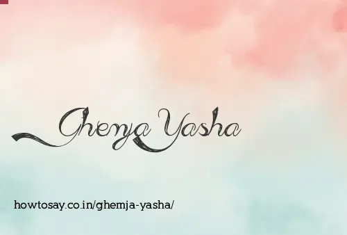 Ghemja Yasha