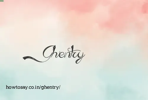 Ghentry