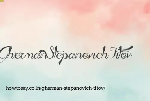 Gherman Stepanovich Titov