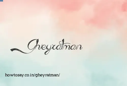 Gheyratman
