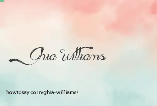 Ghia Williams