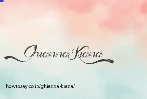 Ghianna Kiana
