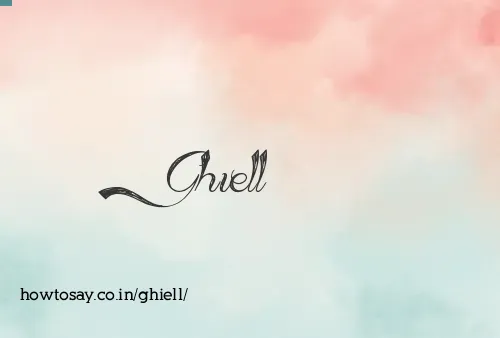 Ghiell