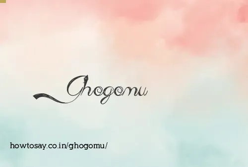 Ghogomu