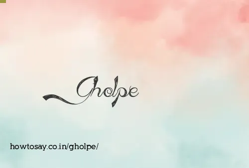 Gholpe