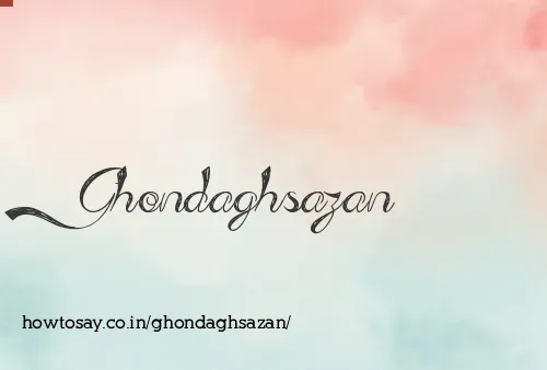 Ghondaghsazan