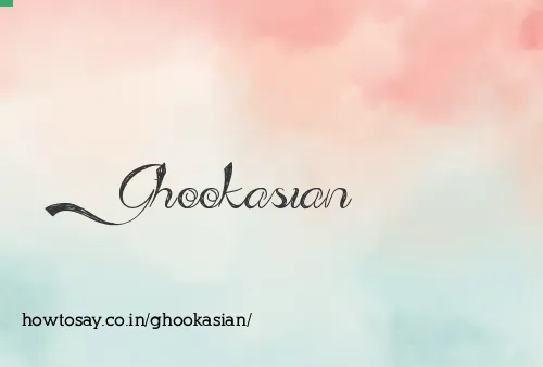 Ghookasian