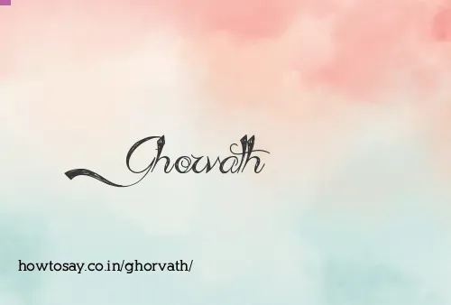 Ghorvath